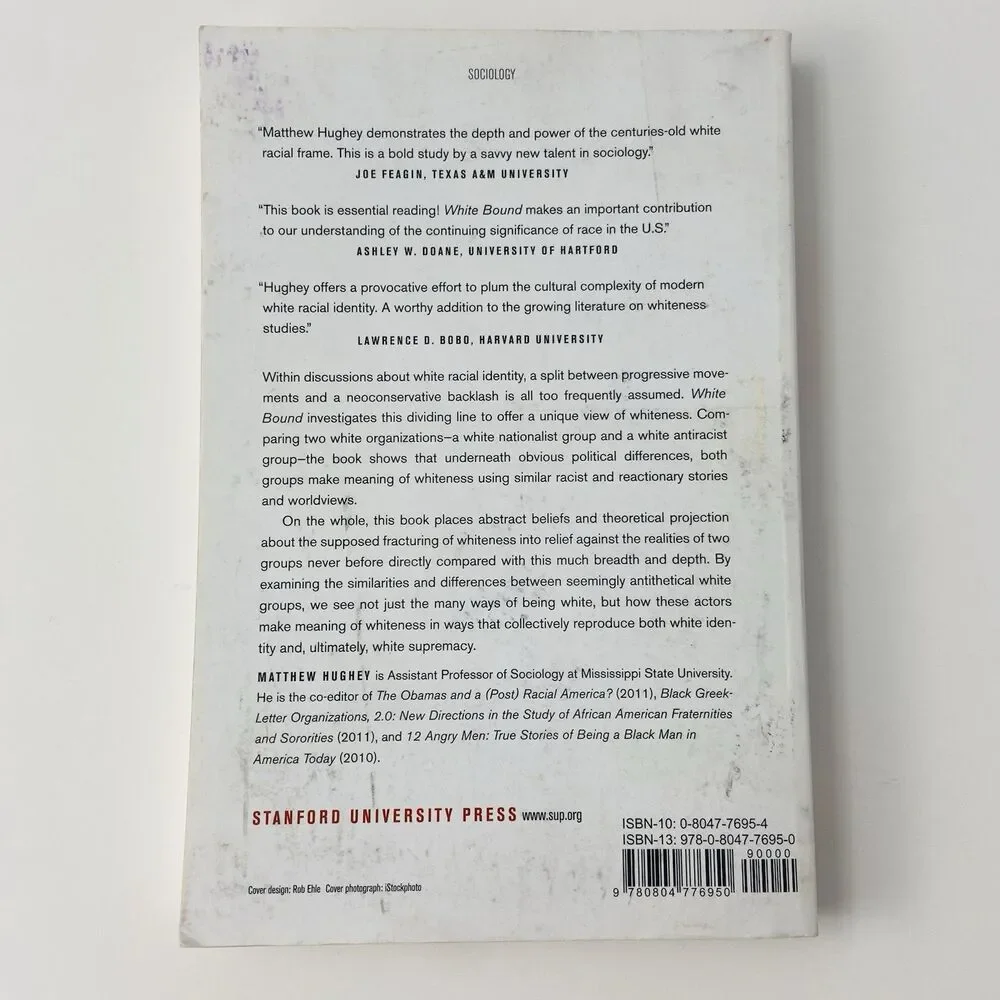 White Bound : Nationalists, Antiracists, and the… By Matthew W. Hughey